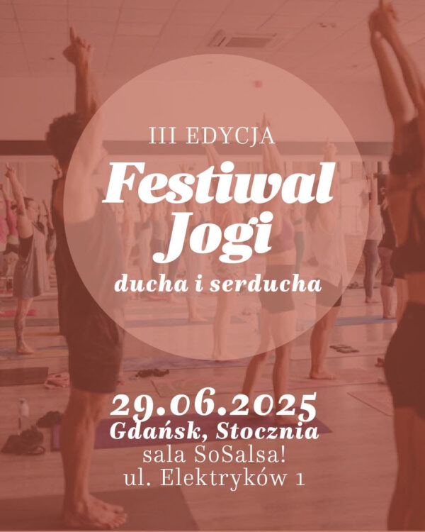 Bilet wstępu: Festiwal Jogi, Ducha i Serducha