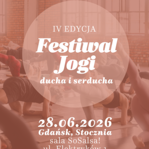 Bilet wstępu: Festiwal Jogi, Ducha i Serducha 2026